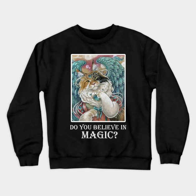 Angel Cat Princess - Do You Believe In Magic - White Outlined Version Crewneck Sweatshirt by Nat Ewert Art